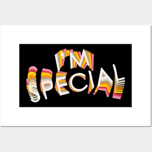 I'm Special Posters and Art